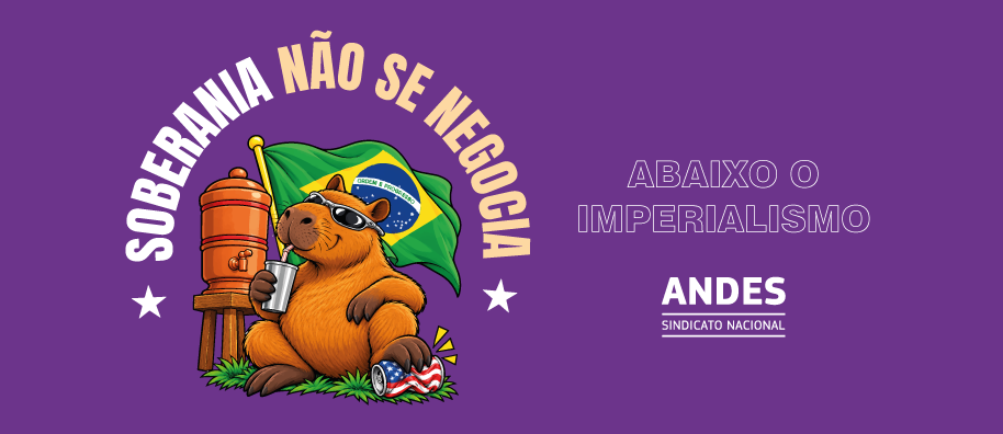 ANDES-SN encaminha Carta-Compromisso a candidaturas do campo de esquerda